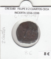 CRE3380 MONEDA ESPAÑA FELIPE II 2 CUARTOS CECA INCIERTA 1556-1598 - Otros & Sin Clasificación