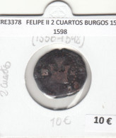 CRE3378 MONEDA ESPAÑA FELIPE II 2 CUARTOS BURGOS 1556-1598 - Otros & Sin Clasificación