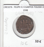 CRE3376 MONEDA ESPAÑA FELIPE II 2 CUARTOS TOLEDO 1556-1598 - Otros & Sin Clasificación