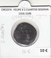 CRE3374 MONEDA ESPAÑA FELIPE II 2 CUARTOS SEGOVIA 1556-1598 - Other & Unclassified