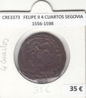 CRE3373 MONEDA ESPAÑA FELIPE II 4 CUARTOS SEGOVIA 1556-1598 - Otros & Sin Clasificación