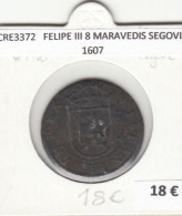 CRE3372 MONEDA ESPAÑA FELIPE III 8 MARAVEDIS SEGOVIA 1607 - Other & Unclassified