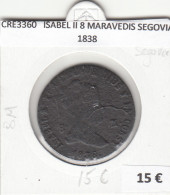 CRE3360 MONEDA ESPAÑA ISABEL II 8 MARAVEDIS SEGOVIA 1838 - Sonstige & Ohne Zuordnung