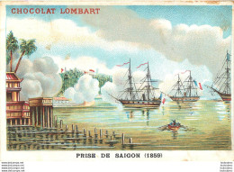 CHROMO CHOCOLAT LOMBART  AU FIDELE BERGER PRISE DE SAIGON 1859 - Lombart