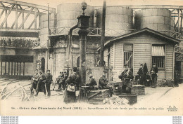 GREVE DES CHEMINOTS DU NORD 1910 SURVEILLANCE DE LA VOIE FERREE PAR LA POLICE - Sciopero
