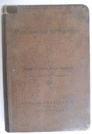 PETIT MANUEL DU TEINTURIER -I- Coton Et Autres Fibres Végétales /  Leopold Cassella & C°  1912 - Decoración De Interiores