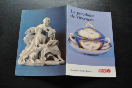 Dorothée Guillemé Brulon La Porcelaine De Vincennes Ouest France 1982 Royale Fabrique Marques Cachets - Other & Unclassified