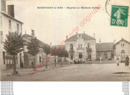 52.  MONTIGNY LE ROI .  Hôpital Et Maison Guiny . - Montigny Le Roi