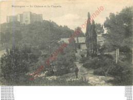 13. MEYRARGUES .  Le Château Et La Chapelle . - Meyrargues