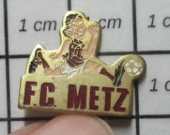713B Pin's Pins / Beau Et Rare : SPORTS . CLUB FOOTBALL FC METZ - Calcio