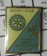 713B Pin's Pins / Beau Et Rare / ASSOCIATIONS / ROTARY CLUB SARRE UNION FRANCE - Asociaciones