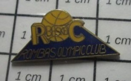 713B Pin's Pins / Beau Et Rare : SPORTS / CLUB BASKET-BALL ROC ROMBAS OLYMPIC CLUB - Baloncesto