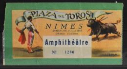 BILLET - CORRIDA - Plaza De Toros - NIMES Dimanche 6 Juin 1965 - Amphithéâtre - Au Verso Autographe Du Torero EL PIRO BE - Tickets D'entrée