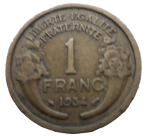 FRANCE.... 1 Franc Morlon -année 1934    Pièce Non Nettoyée - Et Patinée (voir Images) - 1 Franc