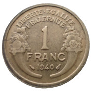 FRANCE.... 1 Franc Morlon -année 1940    Pièce Non Nettoyée - Et Patinée (voir Images) - 1 Franc