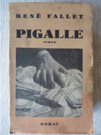 Pigalle, René Fallet, 1949, édition Originale - Action