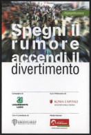 ITALIA 2014 - LEGAMBIENTE LAZIO / COMUNE DI ROMA - SPEGNI IL RUMORE, ACCENDI IL DIVERTIMENTO - PROMOCARD - I - Salud