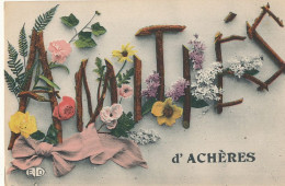 78 // ARCHERES   AMITIES - Acheres