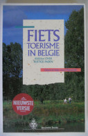 FIETSTOERISME In BELGIË 1000 Km Over Rustige Paden Gérard De Selys Anne Maesschalk Fietsen Recreatie Sport Fiets - Prácticos