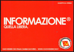 ITALIA - RIFONDAZIONE PARTITO COMUNISTA - INFORMAZIONE: QUELLA LIBERA - PAROLE: QUELLE VOSTRE - PROMOCARD - I - Partiti Politici & Elezioni