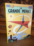 MARTIN / LEFRANC / LA GRANDE MENACE - Lefranc