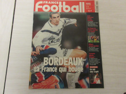 FRANCE FOOTBALL 2766 13.04.1999 BORDEAUX LORIENT Daniel BRAVO OM WILTORD CRUYFF - Autres & Non Classés