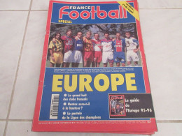 FRANCE FOOTBALL 2579 12.09.1995 SPECIAL EUROPE NANTES BAIA AJAX REAL EURO 96     - Andere & Zonder Classificatie