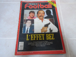 FRANCE FOOTBALL 2329 27.11.1990 BORDEAUX Gerard GILI Cl. BEZ REAL MADRID AS ROMA - Andere & Zonder Classificatie