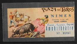 BILLET - CORRIDA - Plaza De Toros - NIMES Dimanche 14 Mai 1967 - Amphiteâtre - Les Noms Des Toreros Sont Indiqués - Eintrittskarten