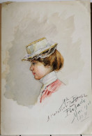 AQUARELLE- POCHADE. "Buste De Jeune Femme élégante Au Chapeau Rond ". Signée Datée 1900 N°7 - Watercolours