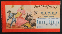 BILLET - CORRIDA - Plaza De Toros - NIMES Dimanche 6 Août 1967 - Amphiteâtre - Les Noms Des Toreros Sont Indiqués - BE - Tickets D'entrée