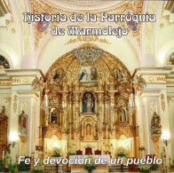 Historia De La Parroquia De Marmolejo. Fe Y Devoción De Un Pueblo - Julio Segurado Cobos - Histoire Et Art