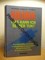 Krank. Was Kann Ich Selber Tun - Autres & Non Classés