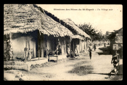 MISSIONS - PERES DU SAINT-ESPRIT - UN VILLAGE NOIR - Missie