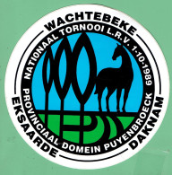 Sticker - NAT. TORNOOI L.R.V. 1989 - PROV. DOMEIN PUYENBROECK - WACHTEBEKE - EKSAARDE - DAKNAM - Pegatinas