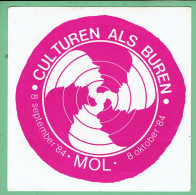 Sticker - MOL - CULTUUR ALS BUREN - 1984 - Pegatinas