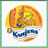 Sticker - Ik Stop Alleen Voor Kanjers - Extra Grote Stroopwafels - Van Der Breggen Tilburg Holland - Pegatinas