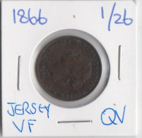 Jersey 1866 Coin Queen Victoria One Twentysixth Of A Shilling Condition Very Fine - Jersey