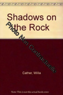 Shadows On The Rock - Other & Unclassified