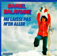 * Daniel Balavoine - Me Laisse Pas M'en Aller - Toi Et Moi (vinyle - 45t) - Otros - Canción Francesa