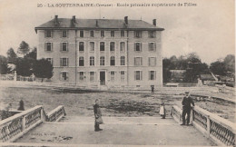 23) LA SOUTERRAINE (CREUSE) ECOLE PRIMAIRE SUPERIEURE DE FILLES - (ANIMEE - 2 SCANS)  - La Souterraine