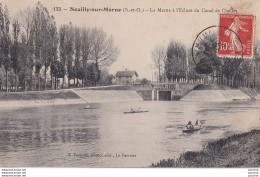 P9-93) NEUILLY SUR MARNE - LA MARNE A L ' ECLUSE DU CANAL DE CHELLES - ( ANIMEE - CANOTAGE ) - Neuilly Sur Marne