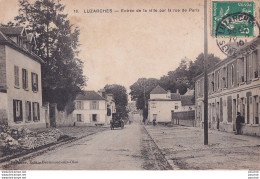 A15-95) LUZARCHES - ENTREE DE LA  VILLE PAR LA RUE DE PARIS - Luzarches