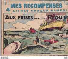 O13- N° 8 MES RECOMPENSES CHAQUE SAMEDI - HACHETTE - AUX PRISES AVEC LES REQUINS - 4 SCANS  - Hachette