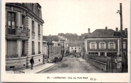 54 LONGUYON - La Rue Du Pont Neuf  - Longuyon