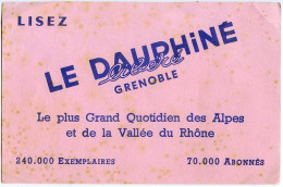 Buvard 21 X 13.4 Le Dauphiné Libéré Journal Quotidien Grenoble Isère  240 000 Exemplaires 70 000 Abonnès - J