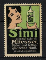 Reklamemarke Simi - Beseitigt Schnell Mitesser, Pickel Und Fettige Haut, Frau Mit Flasche  - Erinnofilia