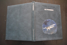 David NEVIN Les Pionniers Time Life 1980 Aviation Avion Blériot Roland Garros Alcock Et Brown Lindbergh Charles Spirit - Vliegtuig