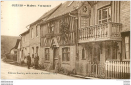 CLERES MAISON NORMANDE - Clères