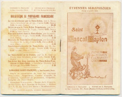 Petit Calendrier Agenda 1913 Étrennes Séraphiques Saint Pascal Baylon Patron Des Œuvres Eucharistiques Franciscain - Petit Format : 1901-20